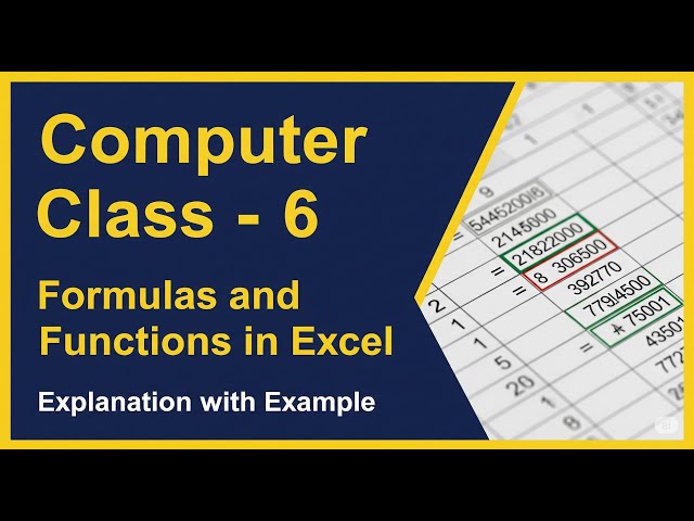 Class 6 Computer Chapter 2 Formulas and Functions in Excel Explanation | Excel 2021 formulas functio