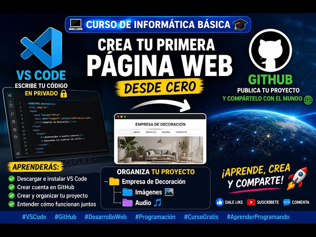 🎥💻 CURSO DE INFORMÁTICA BÁSICA – CREA TU PRIMERA PÁGINA WEB CON VS CODE Y GITHUB 🚀🌍