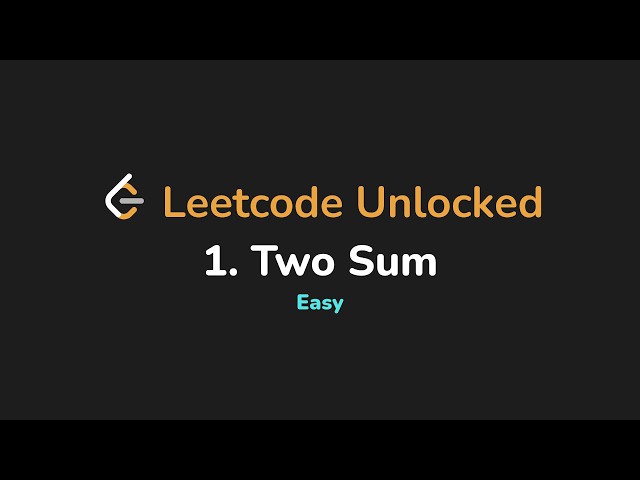 1. Two Sum | Leetcode Unlocked - Python