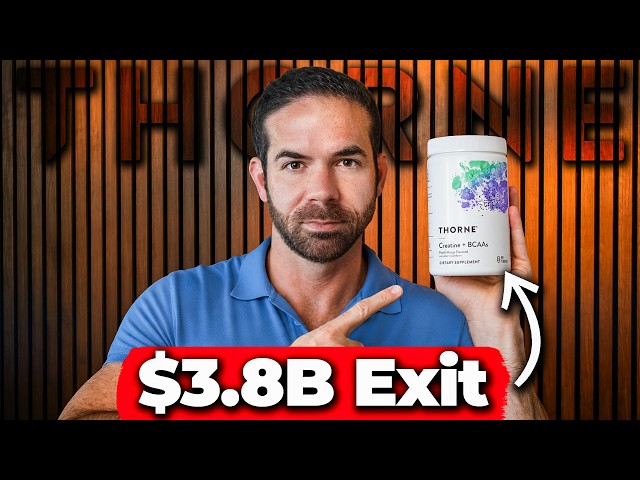 How Thorne Sold for $3.8B in 3 Years: Case Study