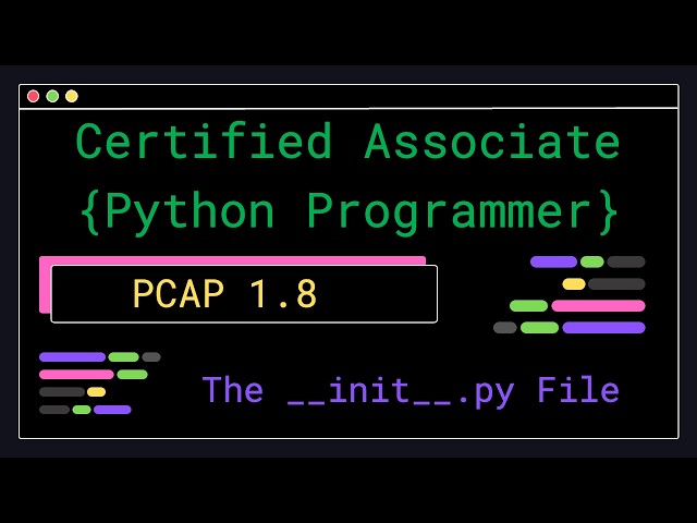 PCAP 1.8 - The __init__.py File - Certified Associate Python Programmer