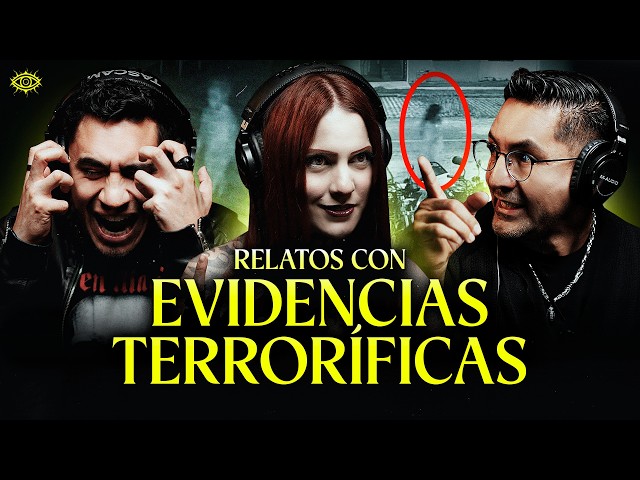 HISTORIAS DE TERROR CON EVIDENCIAS CAPTADAS EN CÁMARA
