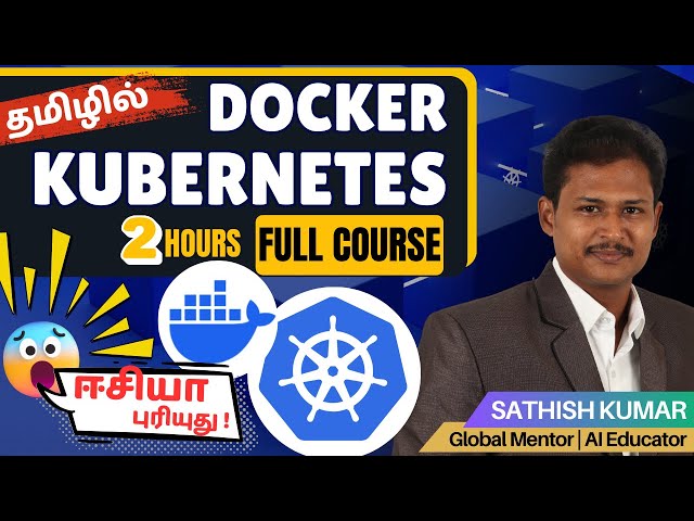 Docker & Kubernetes - Ultimate Hands-On Course for Beginners | Kickstart Your DevOps Career | Tamil