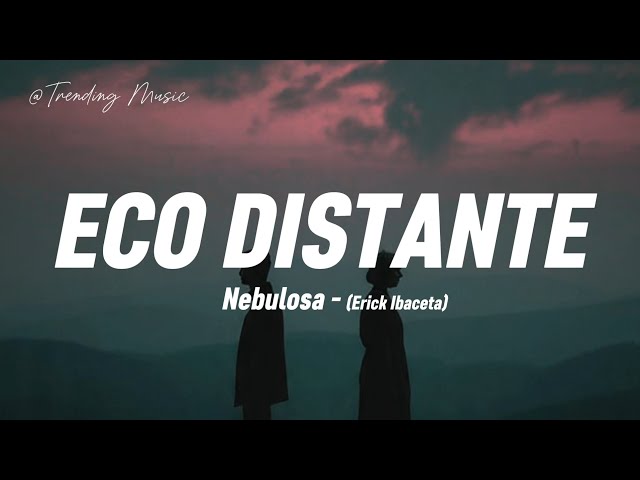Nebulosa - Eco Distante (letras)