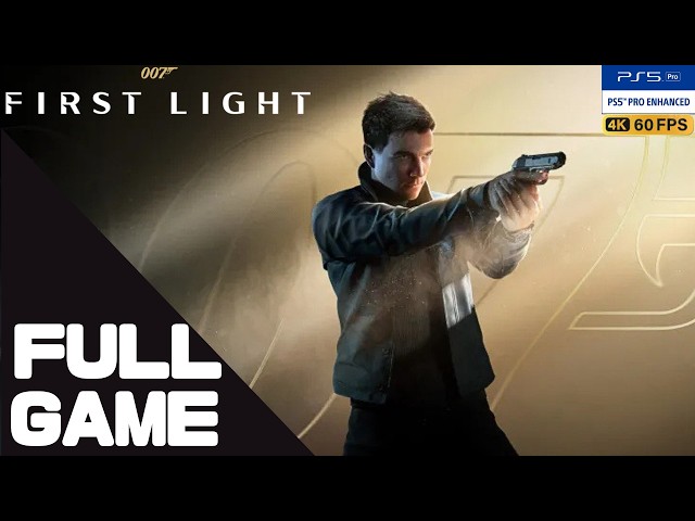 007 FIRST LIGHT Full Walkthrough Gameplay – PS5 Pro 4K 60FPS No Commentary
