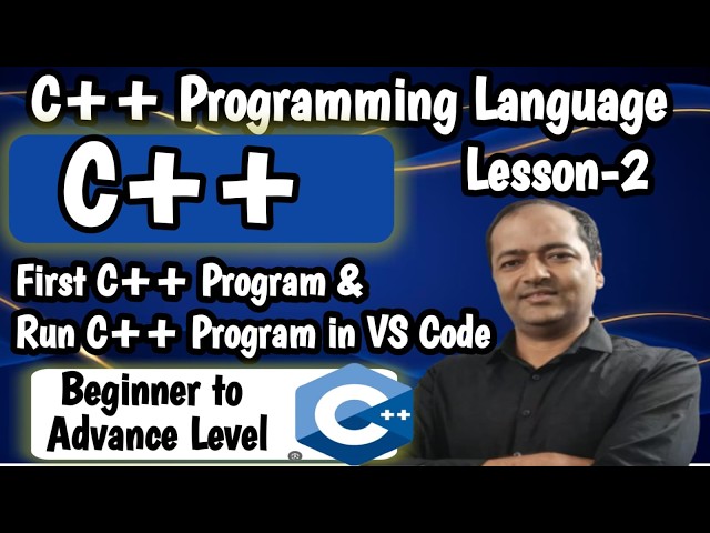 Lesson-2: First C++ Program & Run C++ Program in VSCode |C++ Tutorial for Beginners #c++ #cpp