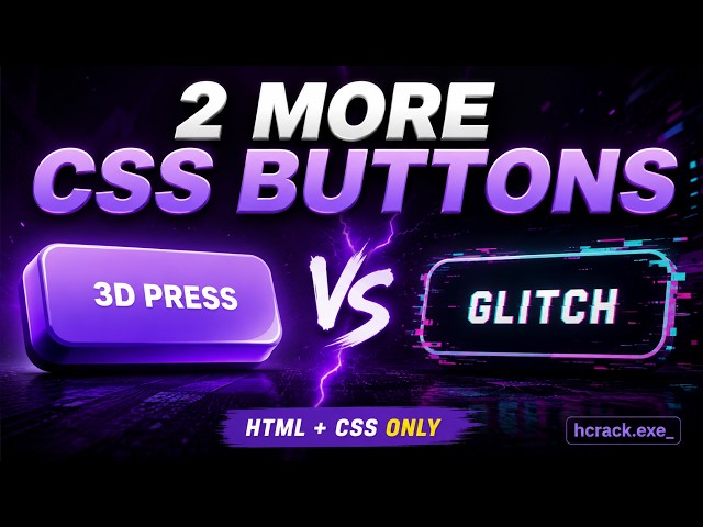 2 Modern CSS Buttons You Should Know (3D Press & Glitch)