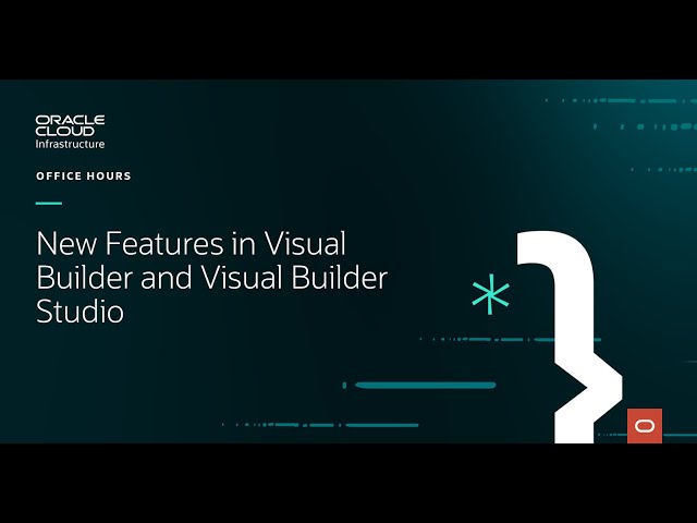 New Features in Visual Builder and Visual Builder Studio