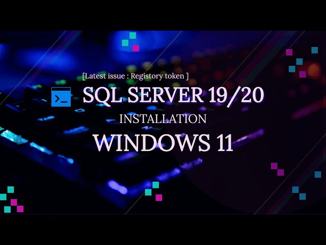 latest SQL server Installation issue on Windows 11  - Resolved
