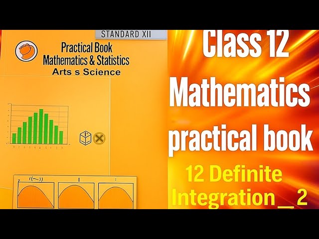 🔥🔥#12th Class Mathematics Practical Book answer 12. Definite Integration _2