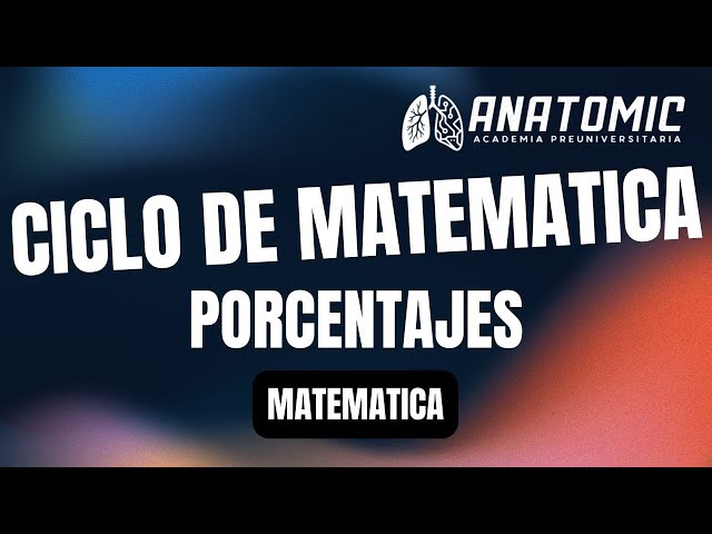 PORCENTAJES | CICLO DE MATEMATICA