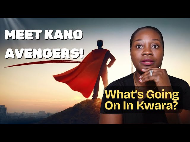 Kano Needs Help; What's Going On In Kwara?
