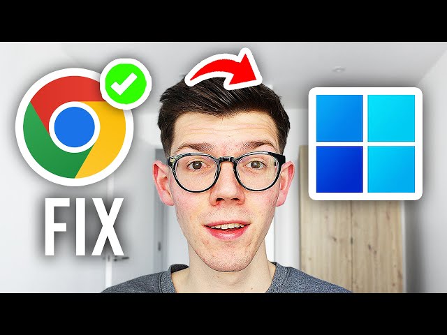 How To Fix Google Chrome Not Working - Full Guide