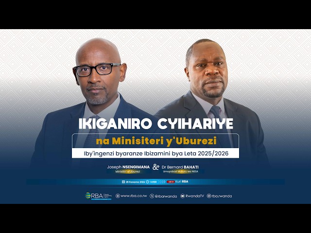 🔴LIVE: Ikiganiro cyihariye na Minisiteri y'Uburezi | Ibyaranze ibizamini bya Leta 2025/2026