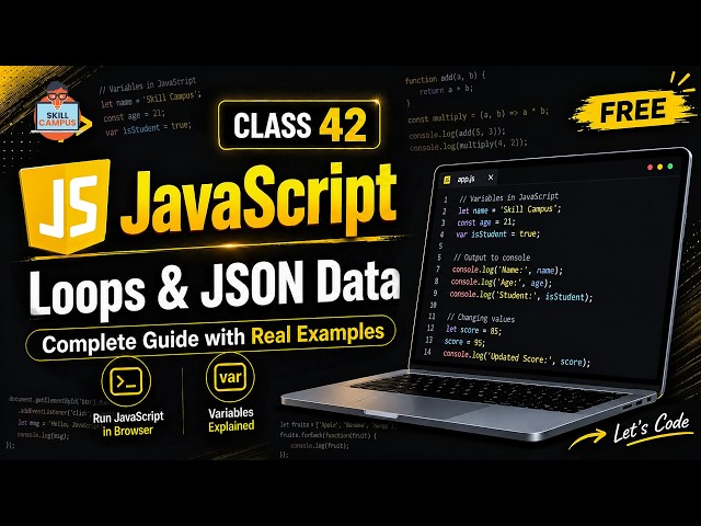 Class 42 - JavaScript Loops & JSON Data  | Complete Guide with Real Examples