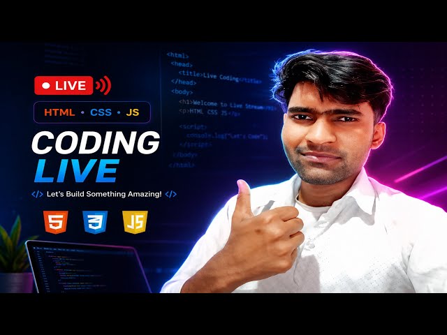 🔴 Welcome to the LIVE HTML, CSS & JavaScript Coding Session!