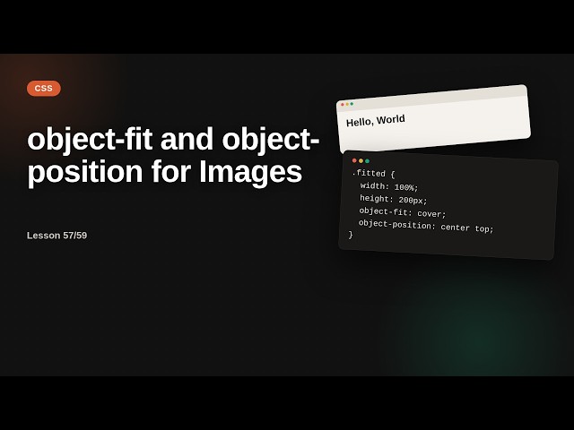 object-fit and object-position for Images | CSS Tutorial for Beginners