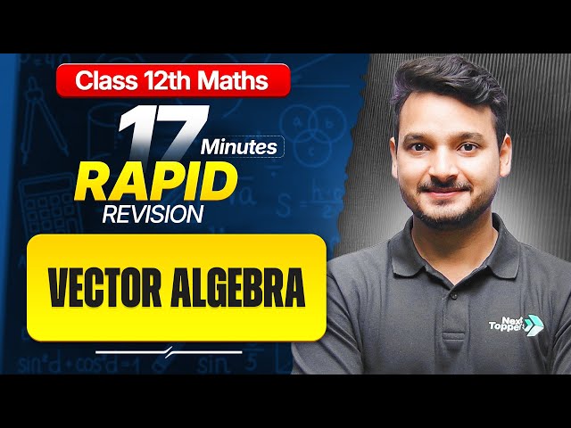 Vectors Class 12 RAPID REVISION | 12th Maths Chapter-10 One Shot | Kuldeep Sir | CBSE 2026