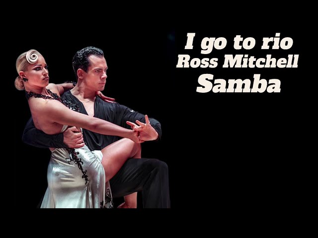 Samba Ross Mitchell I go to rio