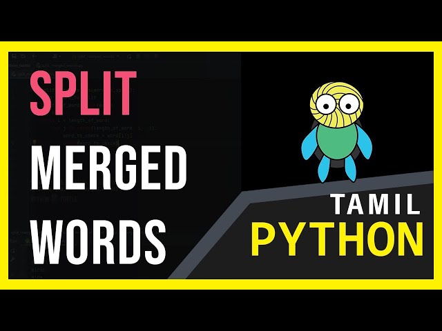 Merged Word Separator: Python Program and Tutorial | Python | Tamil