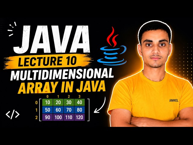 Java Multidimensional Array | Lecture 10 | 2D Array in Java | Java Tutorial in Hindi
