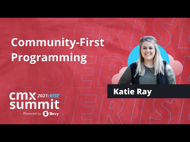 Community First Programming | Katie Ray