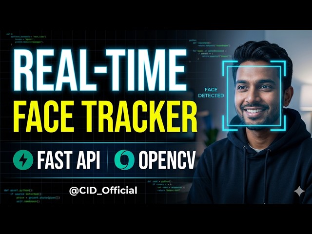 Build a Real-Time Face Tracker with FastAPI & OpenCV (Python Tutorial)