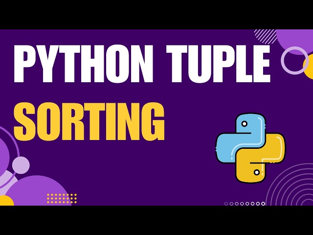 Sort a Tuple in Python | Easy Methods Explained