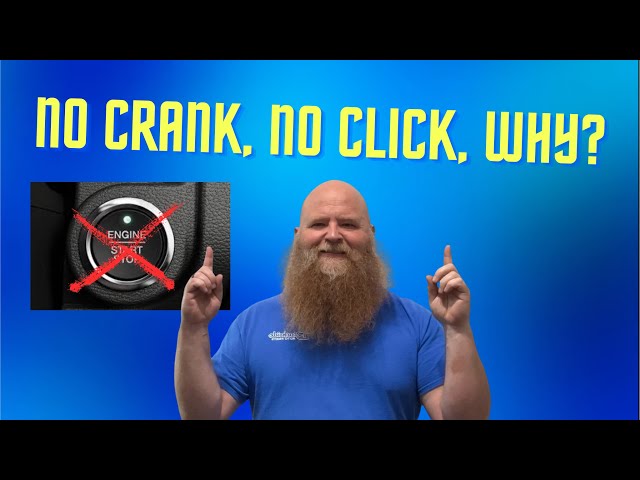 Car Won’t Start? No Crank, No Click, No Nothing!