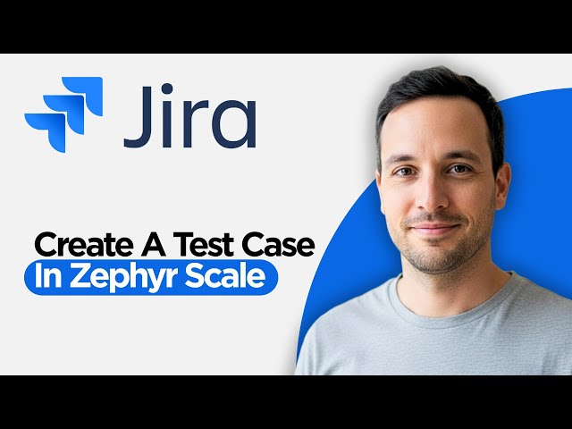 How to Create a Test Case in Jira Zephyr Scale (2026 Step by Step Guide)