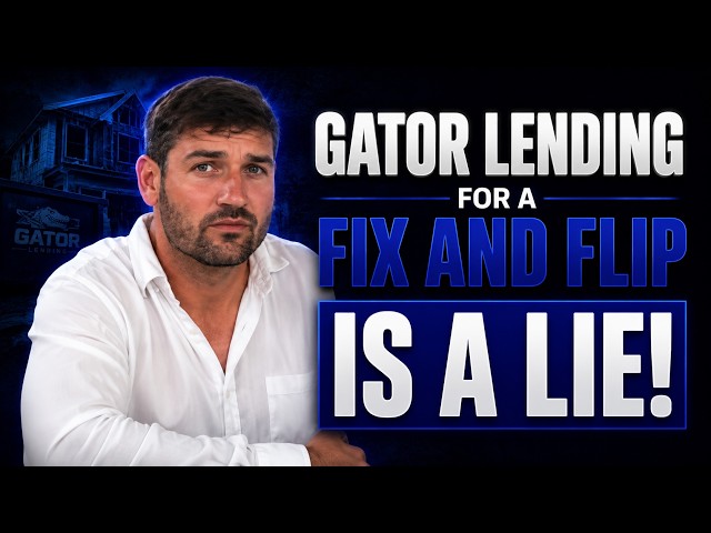 Gator Lending for a Fix and Flip is a Lie!