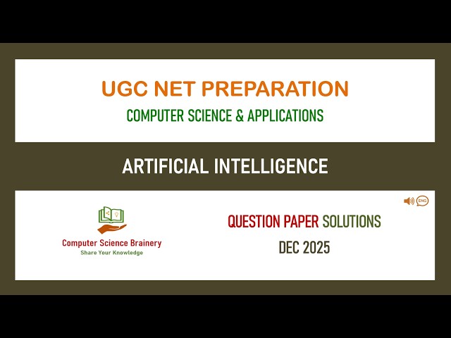 Dec 2025 - Unit 10 - Artificial Intelligence - UGC NET Computer Science Solutions