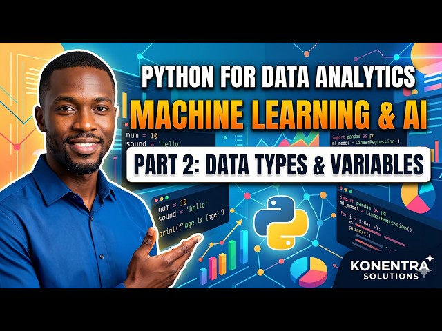 Part 2- Python for Data Analytics, Machine Learning & AI Series!