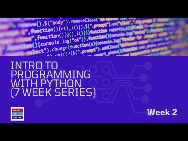 Introduction to Programming using Python (7 Week Series) - Week 2