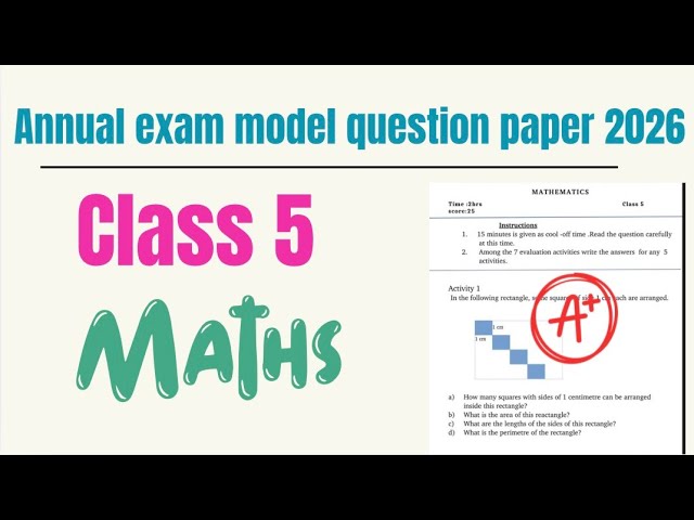 Class 5 maths annual exam model question paper 2026