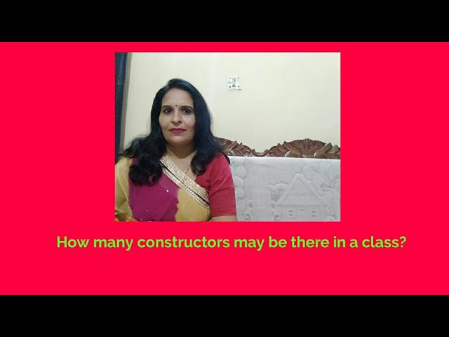 How many constructors may be in a class in c++?
