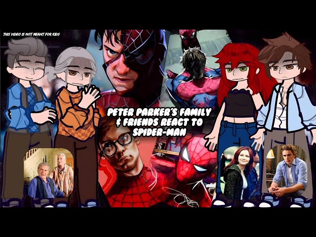 Peter Parker's Family & Friends React To Spider-Man