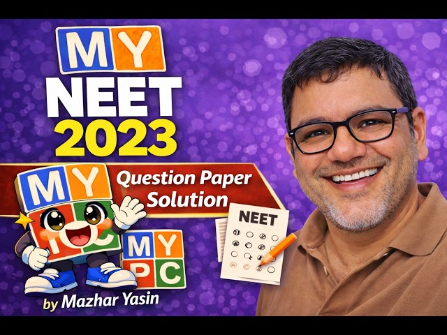 NEET 2023 Paper All 50 Questions Stepwise full solution Code E3