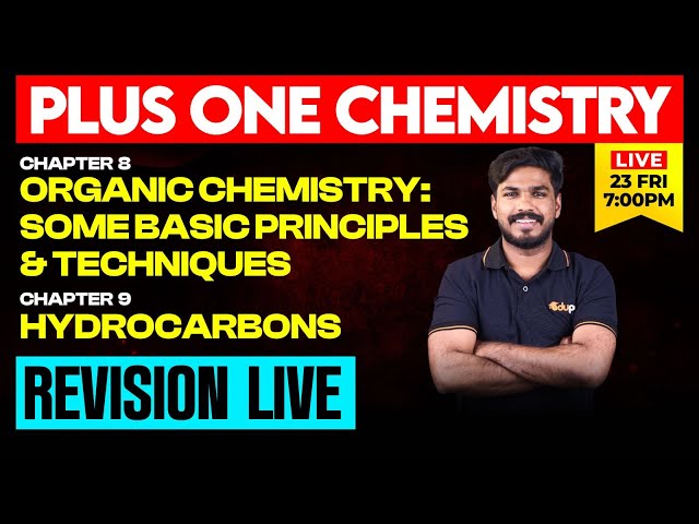 Rivision Live | 8. Organic Chemistry: Some Basic Principles and Techniques, , 9. Hydrocarbons