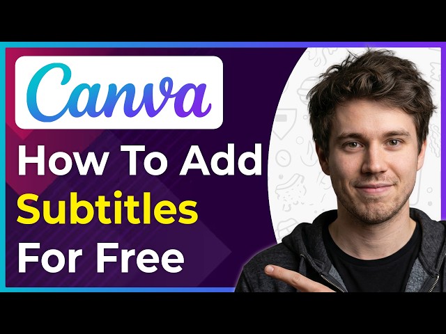 How to Add SUBTITLES in Canva for Free (Step-By-Step) [2026 guide]