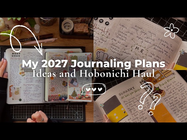 I Think I've Figured Out My 2027 Journaling System⭐️ | Hobonichi 2027 & Journal Brainstorming🖋️
