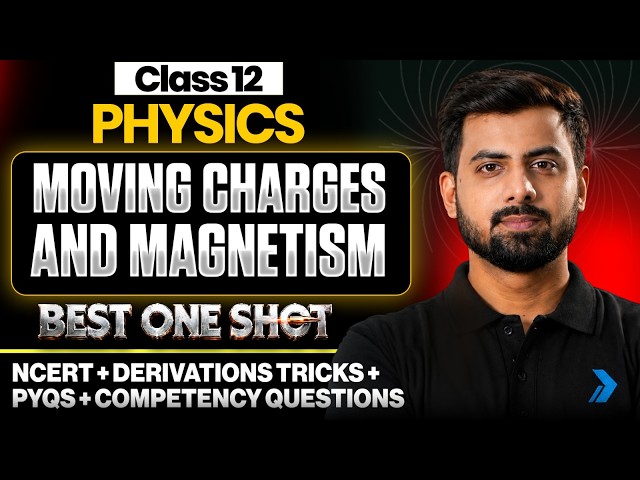 Moving charges and magnetism class 12 one shot | Class 12 Physics Chapter 4 #class12 #infinitylearn