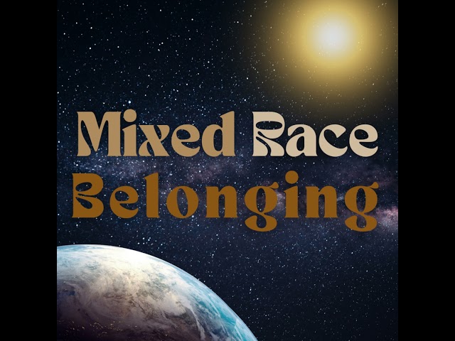 40. Critical Multiracial Consciousness with Dr. Victoria Malaney-Brown