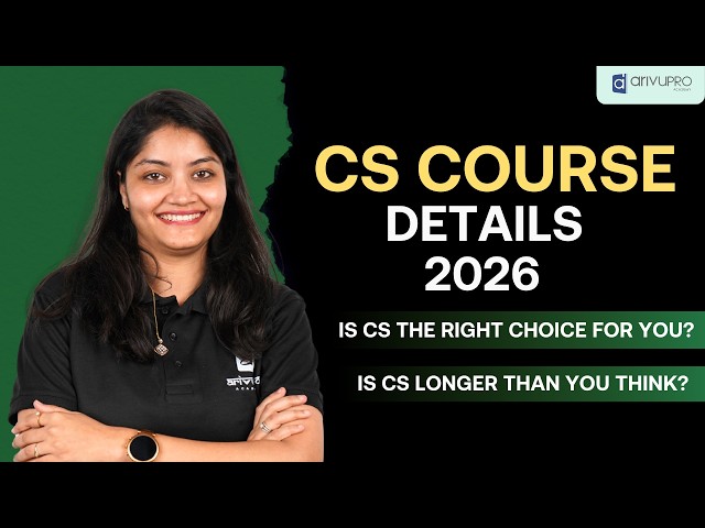 CS Course Full Details 2026 | Eligibility, Fees, Exams, Duration | CA Nidhi | ArivuPro