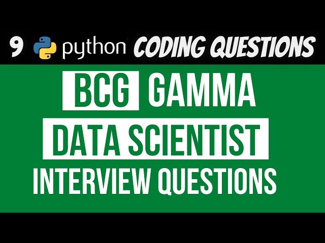 BCG GAMMA Data Scientist Interview - Real Interview Questions