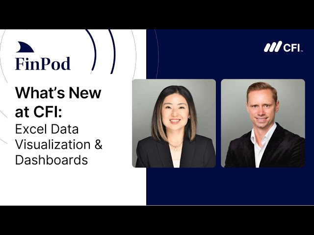 What's New at CFI | Excel Data Visualization & Dashboards