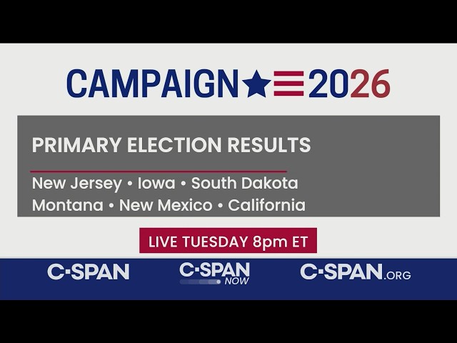 Campaign 2026: Primary Night in California, Iowa, Montana, New Jersey, New Mexico & South Dakota