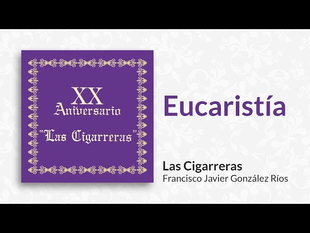 Eucaristía | Las Cigarreras