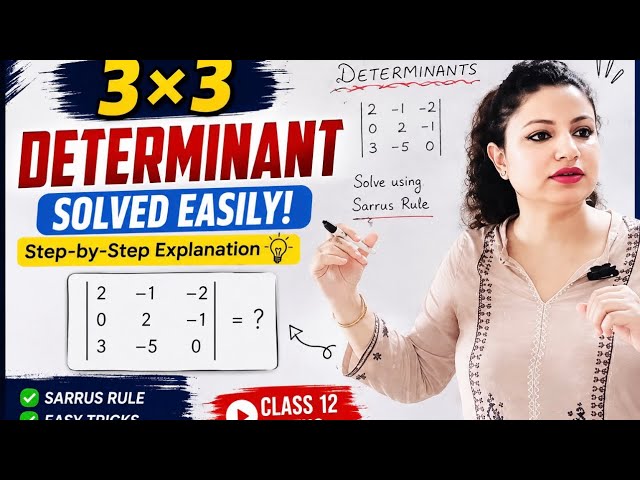 3×3 Determinant Made EASY! 🔥 | Step-by-Step Solution | Class 12 Maths