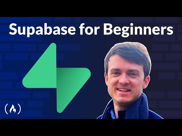 Intro to Supabase – Full Tutorial for Beginners
